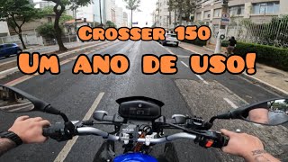 Crosser 150 vale a pena  Opinião de dono após 1 ano de uso [upl. by Halsted]