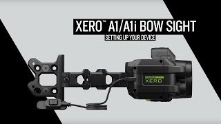 Xero™ A1A1i Bow Sight Setting Up Your Device [upl. by Buell]