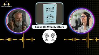 Focus On What Matters  Mini Podcast  Podcast Clips [upl. by Doone]