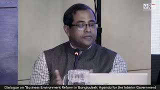 Business Environment Reform in Bangladesh Agenda for the Interim Government [upl. by Barbur902]