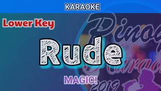 Rude by MAGIC Karaoke  Lower Key [upl. by Craven]