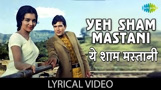 Yeh Sham Mastani with lyrics  ये शाम मस्तानी  Kati Patang  Rajesh KhannaAsha Parekh [upl. by Etnod557]