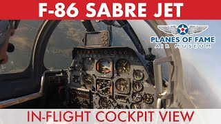 F86 Sabre Jet InFlight Cockpit View w Steve Hinton  PART II  Planes of Fame [upl. by Narod301]