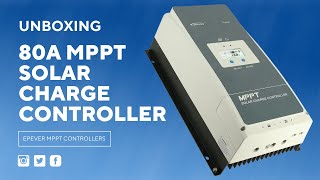 Epever 80A MPPT Solar Charge Controller 48V 36V Unboxing [upl. by Alahs301]