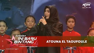 Zizi Kirana  Atouna El Taoufoule  Konsert IniBaruBintang4 [upl. by Nwahsav]