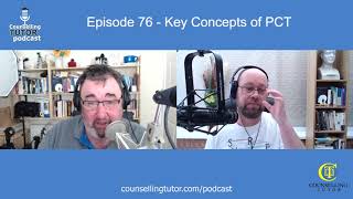 Episode 76 Key Concepts In Person Centred Counselling [upl. by O'Brien]