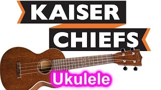 Kaiser Chiefs  Ruby  Ukulele  PocketFox [upl. by Darcia]