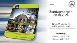 Zondagmorgen 20 oktober 2024 Ds JW van Bart Krimpen ad IJssel [upl. by Imeon]