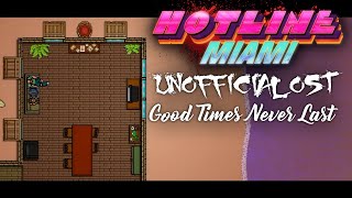 Hotline Miami 3 OST Unofficial Soundtrack Good Times Never Last [upl. by Zicarelli]