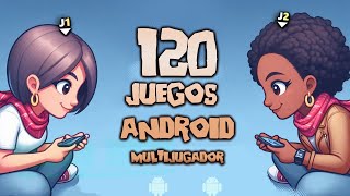 120 Juegos Android multijugador online  💣 MEGA LISTA 💣 [upl. by Gnilrits489]