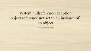 systemnullreferenceexception c [upl. by Innad]