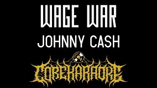 Wage War  Johnny Cash Karaoke Instrumental [upl. by Kevon752]