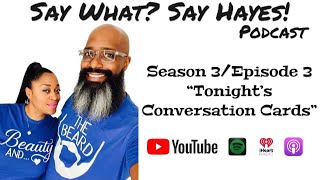 Say What Say Hayes S3 Ep3 quotTonights Conversastionquot [upl. by Burd]