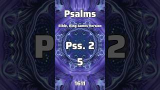 Psalms  Bible  King James Version  1611 Year  Pss2  5  AWAKENING NOW [upl. by Georgi]