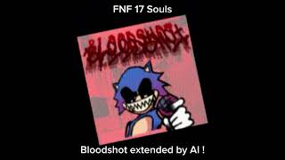 FNF 17 Souls  Bloodshot extended by AI [upl. by Kuhn]