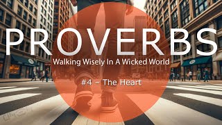 Proverbs The Heart [upl. by Jerz]