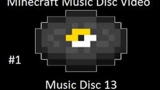 Minecraft  Music Disc 13  14 [upl. by Uhile]