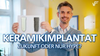 Keramikimplantat  Zukunft oder nur Hype Ist das wirklich eine Alternative zu Titan [upl. by Aivatan]