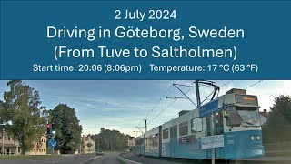 Driving in Göteborg Sweden from Tuve to Saltholmen 2 July 2024 [upl. by Brig]