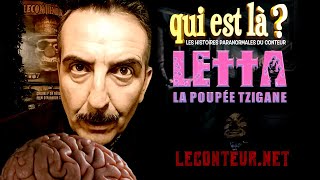 LETTA la poupée Tzigane  QEL les histoires paranormales du conteur [upl. by Arehs]