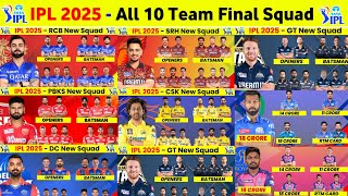 IPL 2025 All Team Squad  IPL 2025 All 10 Teams Final Squad Announced [upl. by Fotina456]