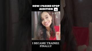 HOW I PASSED KPOP AUDITION shorts kpop audition dance trainee [upl. by Kresic]