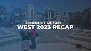 Connect Conferences Retail West 2023 Recap  Commercial Real Estate Event [upl. by Palmira675]