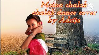 Moina chalak dance cover by Adrija [upl. by Doralynne]