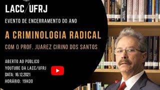 quotA CRIMINOLOGIA RADICALquot com o prof Juarez Cirino dos Santos [upl. by Assilla69]