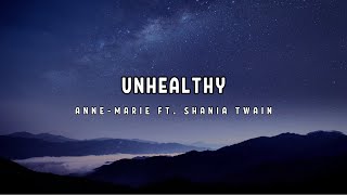 AnneMarie ft Shania Twain  UNHEALTHY Lyrics [upl. by Germin]