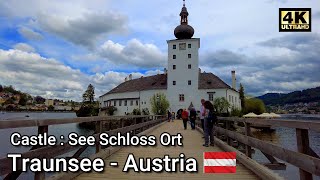 CASTLE  See Schloss Ort GMUNDEN AUSTRIA  TRAUNSEE  4K scenic relaxation [upl. by Emirej777]