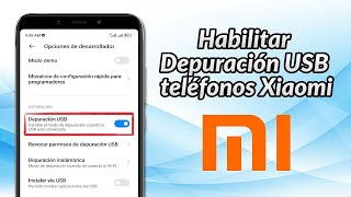 Habilitar Depuración USB en móviles Xiaomi paso a paso [upl. by Sillek]