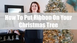 How to Put Ribbon in Your Christmas Tree [upl. by Thora]