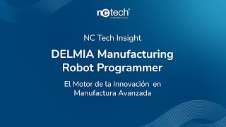 DELMIA Manufacturing  Robot Programmer  NC Tech Insight [upl. by Nnahgem]