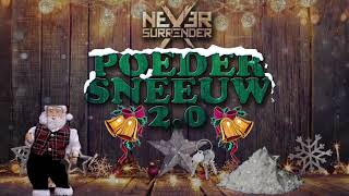 Never Surrender  Poedersneeuw 20 FREE DOWNLOAD [upl. by Aneroc]