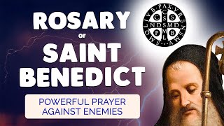 🙏 ROSARY of SAINT BENEDICT 🙏 Powerful Prayer Against Enemies [upl. by Teerprah340]