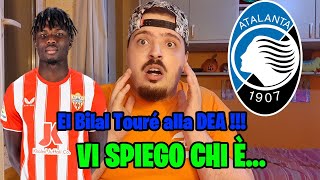 🔵⚫ EL BILAL TOURÉ ALL ATALANTA ‼️😱 VI SPIEGO CHI È 🔍 [upl. by Corin]