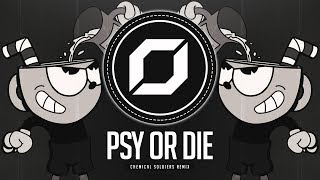 Carnage x Timmy Trumpet  PSY or DIE Remix [upl. by Llenhoj]