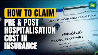 Health Insurance How To Claim Pre amp Post Hospitalisation Expenses [upl. by Gerri]