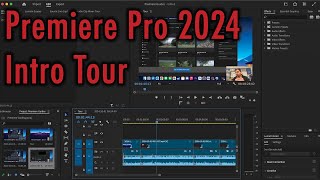 Premiere Pro 2024 Intro Tour [upl. by Tai]