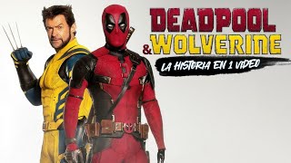 Deadpool amp Wolverine  La Historia en 1 Video [upl. by Naxela]