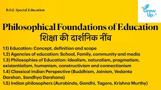 Philosophical Foundations of Education शिक्षा की दार्शनिक नींव Bed First year Classnotes [upl. by Neirod]