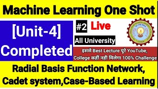 Machine Learning Aktu Unit 4  Radial Basis Function Network  Cadet system  Case Based Learning 2 [upl. by Natividad]