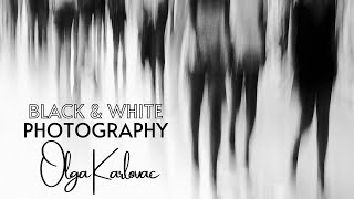 Black and White Photography  quotOlga Karlovacquot  Featured Artist [upl. by Allbee155]