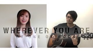 Wherever You Are  ONE OK ROCK  Cover by StephyYiwen X Masahiro [upl. by Eraste916]