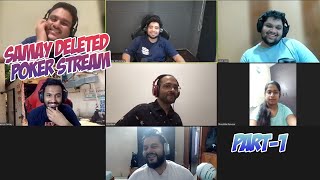 Samay Raina Deleted Poker Stream Recent  Vaibhav Sethia Raghav Mandava Anish Pandey  Part 1 [upl. by Iadrahs883]