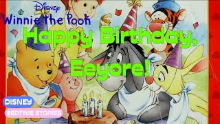 Disneys WINNIE THE POOH in quotHappy Birthday Eeyorequot  Bedtime Stories Read Aloud [upl. by Farrow531]