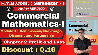 Commercial Mathematics  I  Module 1 Commission Brokerage  Chapter 2 Profit and Loss Discount Q19 [upl. by Buckler]