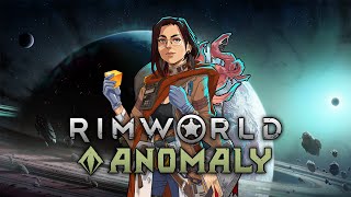 A Race To Save A Life  Rimworld Anomaly Ep 52  Scientist Start [upl. by Phaidra768]