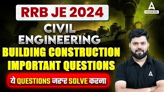 quotRRB JE 2024  Building Construction Important Questions  जरूर Solve करेंquot [upl. by Dez]